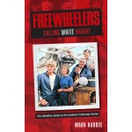 Freewheelers: Calling White Knight
